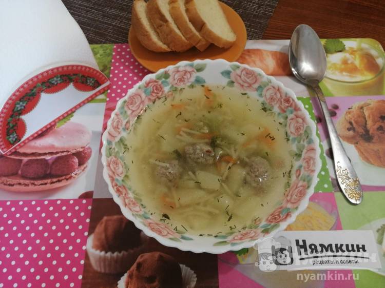 Суп с фрикадельками и вермишелью - 7 самых вкусных рецептов с пошаговыми фото